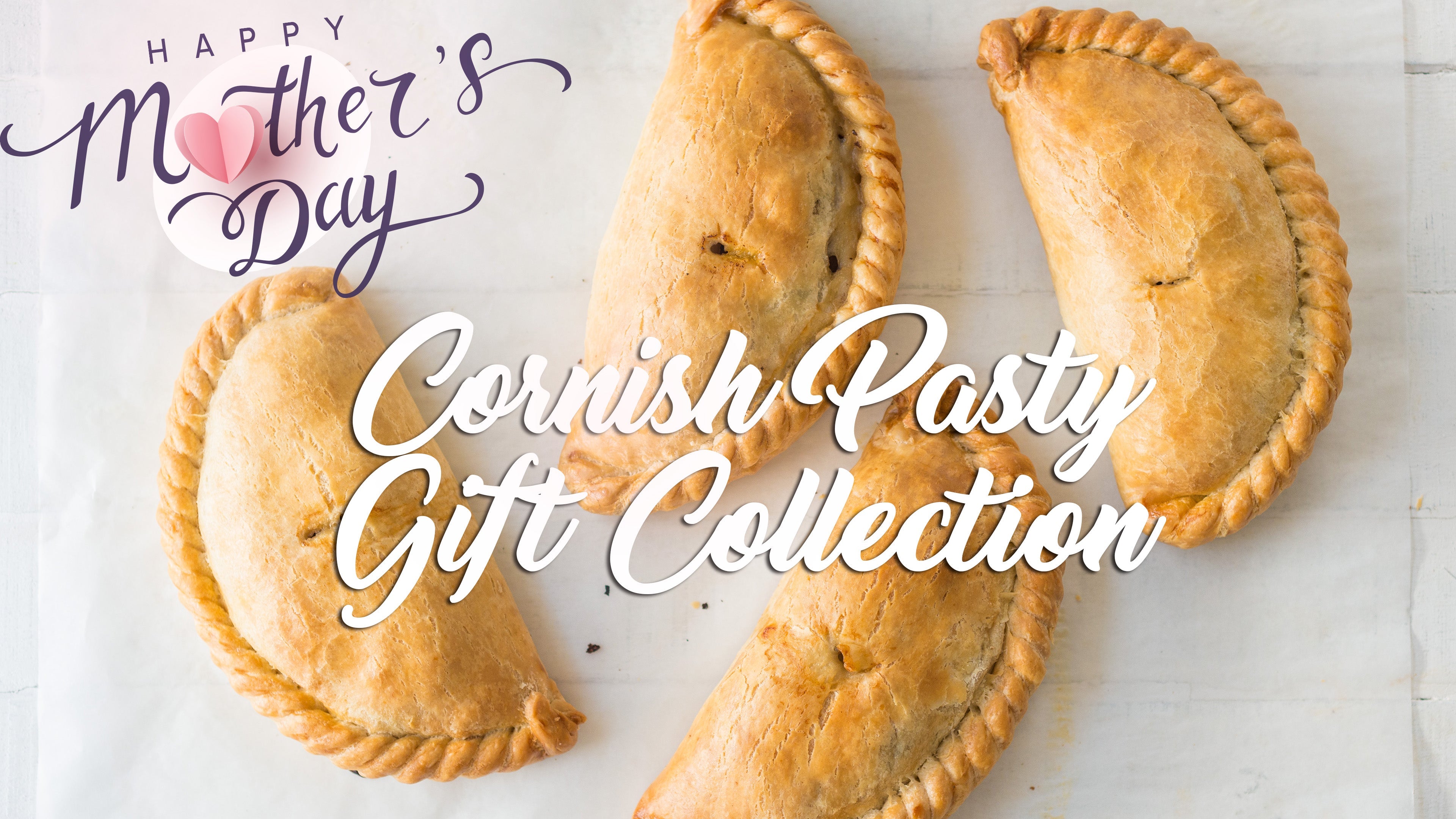 Mothers Day - Proper Pasty Company